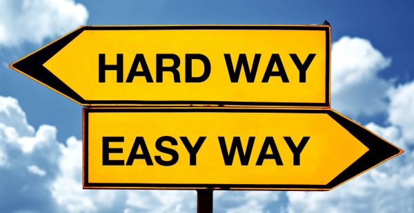Hard way easy way