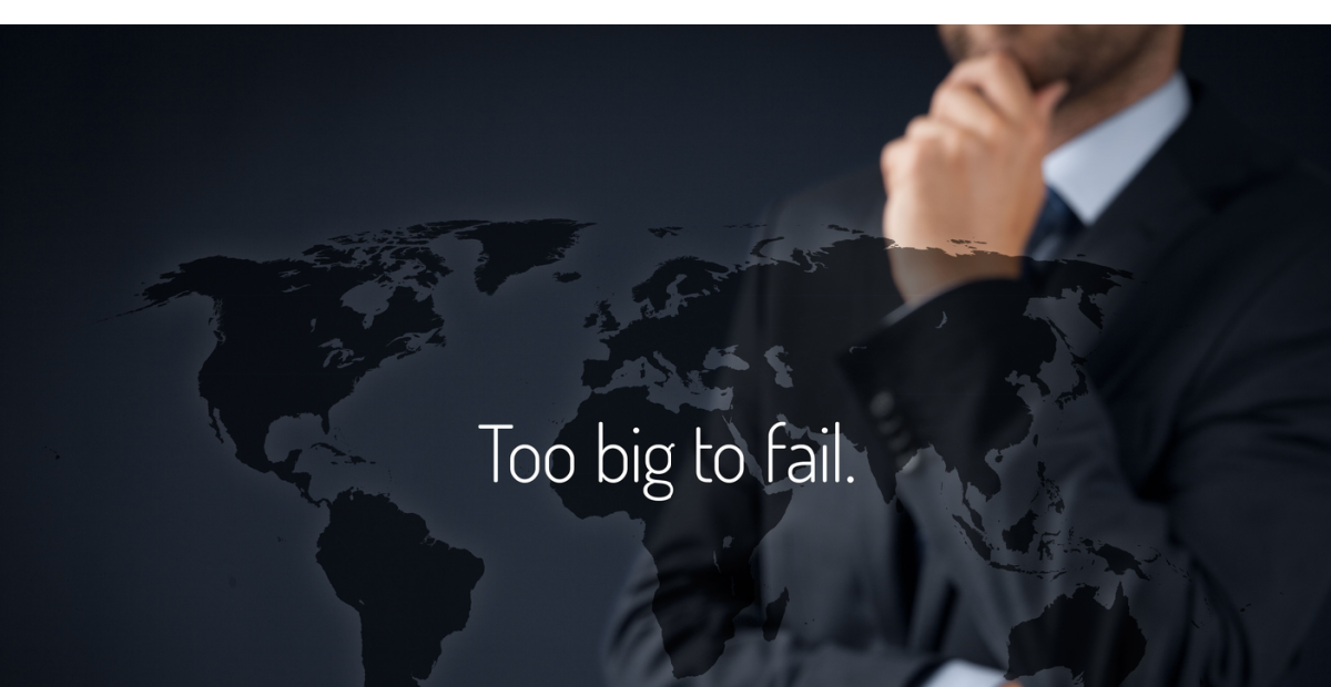 Too big to fail