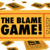 Ticket stubs with the wording The Blame Game! on them